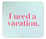Kate Spade New York Leatherette Mouse Pad, 9" x 8" with Non-Slip Rubber Back, Need A Vacation (Mint)
